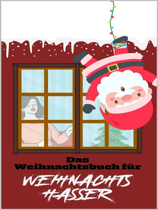 Title details for Das Weihnachtsbuch für Weihnachtshasser by Simon Maritino - Available